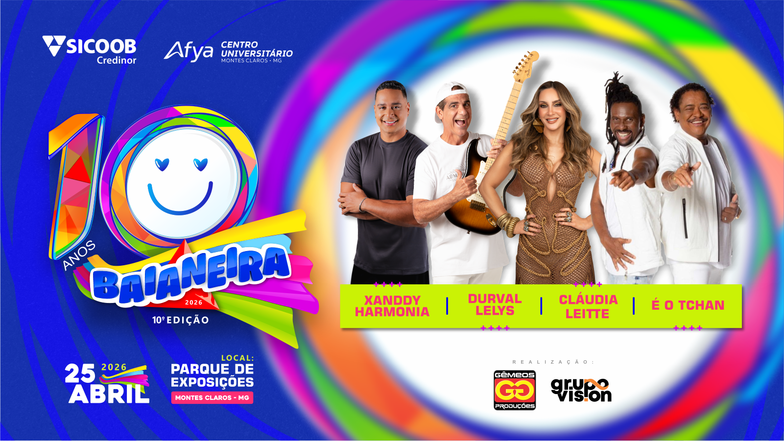 Banner Baianeira 2026: Xanddy Harmonia, Durval Lelys, Cláudia Leitte e É o Tchan. 25 de Abril, Parque de Exposições, Montes Claros/MG